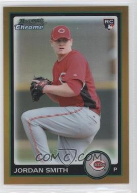 2010 Bowman Draft Picks & Prospects - Chrome - Gold Refractor #BDP68 - Jordan Smith /50