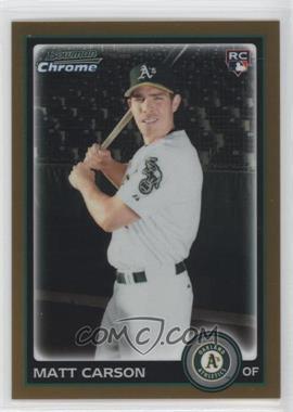 2010 Bowman Draft Picks & Prospects - Chrome - Gold Refractor #BDP95 - Matt Carson /50