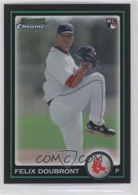 2010 Bowman Draft Picks & Prospects - Chrome - Refractor #BDP15 - Felix Doubront