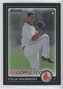 2010 Bowman Draft Picks & Prospects - Chrome - Refractor #BDP15 - Felix Doubront