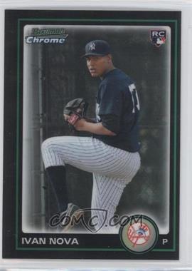 2010 Bowman Draft Picks & Prospects - Chrome - Refractor #BDP3 - Ivan Nova