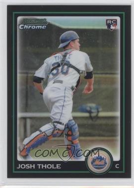 2010 Bowman Draft Picks & Prospects - Chrome - Refractor #BDP73 - Josh Thole