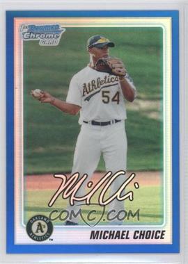 2010 Bowman Draft Picks & Prospects - Chrome Draft Picks - Blue Refractor #BDPP61 - Michael Choice /199