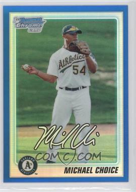 2010 Bowman Draft Picks & Prospects - Chrome Draft Picks - Blue Refractor #BDPP61 - Michael Choice /199