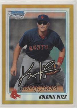 2010 Bowman Draft Picks & Prospects - Chrome Draft Picks - Gold Refractor #BDPP68 - Kolbrin Vitek /50