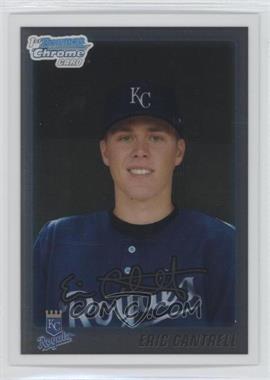 2010 Bowman Draft Picks & Prospects - Chrome Draft Picks #BDPP32 - Eric Cantrell