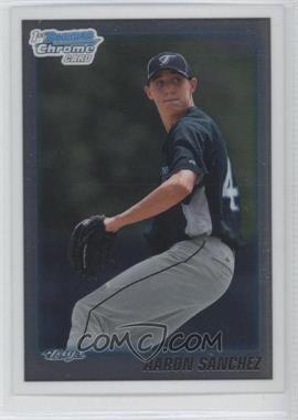 2010 Bowman Draft Picks & Prospects - Chrome Draft Picks #BDPP74 - Aaron Sanchez