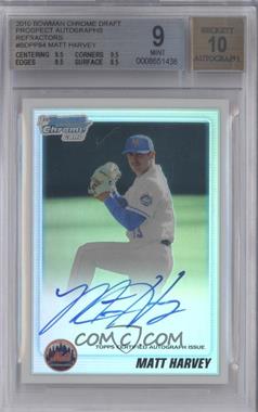 2010 Bowman Draft Picks & Prospects - Chrome Prospects Autographs - Refractor #BDPP84 - Matt Harvey /500 [BGS 9 MINT]