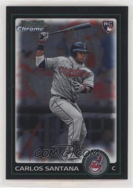 2010 Bowman Draft Picks & Prospects - Chrome #BDP69 - Carlos Santana