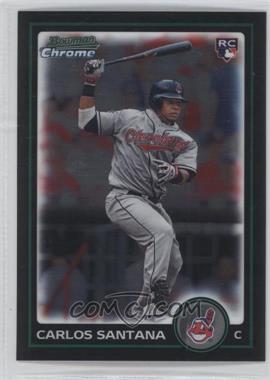 2010 Bowman Draft Picks & Prospects - Chrome #BDP69 - Carlos Santana