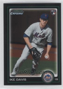 2010 Bowman Draft Picks & Prospects - Chrome #BDP8 - Ike Davis