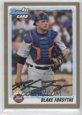 2010 Bowman Draft Picks & Prospects - Draft Picks - Gold #BDPP20 - Blake Forsythe