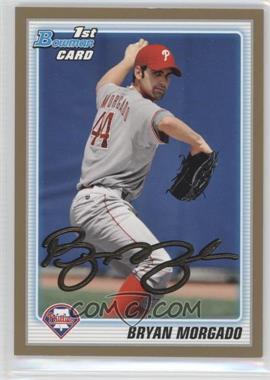 2010 Bowman Draft Picks & Prospects - Draft Picks - Gold #BDPP31 - Bryan Morgado