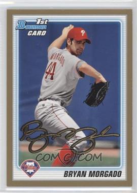 2010 Bowman Draft Picks & Prospects - Draft Picks - Gold #BDPP31 - Bryan Morgado