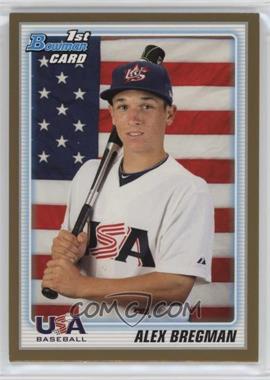 2010 Bowman Draft Picks & Prospects - Draft Picks - Gold #BDPP95 - Alex Bregman