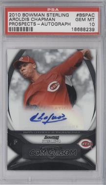 2010 Bowman Sterling - Prospects - Autographs #BSP-AC - Aroldis Chapman [PSA 10 GEM MT]