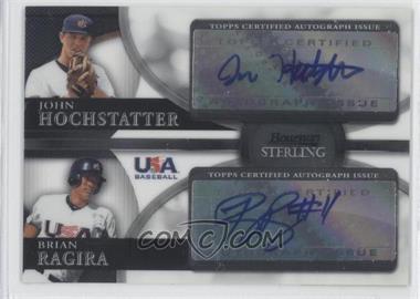 2010 Bowman Sterling - USA Baseball Dual Autographs #BSDA-9 - John Hochstatter, Brian Ragira