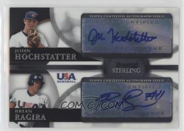 2010 Bowman Sterling - USA Baseball Dual Autographs #BSDA-9 - John Hochstatter, Brian Ragira