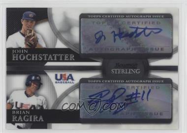 2010 Bowman Sterling - USA Baseball Dual Autographs #BSDA-9 - John Hochstatter, Brian Ragira