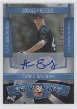 2010 Donruss Elite Extra Edition - [Base] - Franchise Futures Signatures #13 - Aaron Sanchez /499