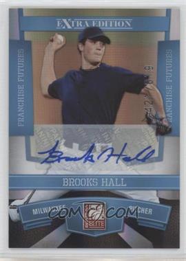 2010 Donruss Elite Extra Edition - [Base] - Franchise Futures Signatures #51 - Brooks Hall /819