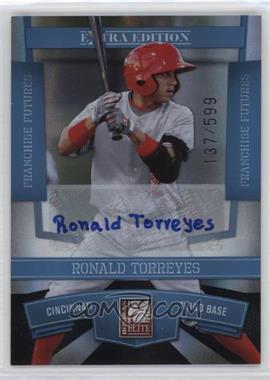 2010 Donruss Elite Extra Edition - [Base] - Franchise Futures Signatures #92 - Ronald Torreyes /599