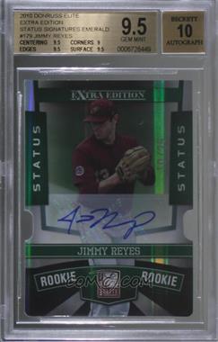 2010 Donruss Elite Extra Edition - [Base] - Status Emerald Die-Cut Signatures #179 - Jimmy Reyes /25 [BGS 9.5 GEM MINT]