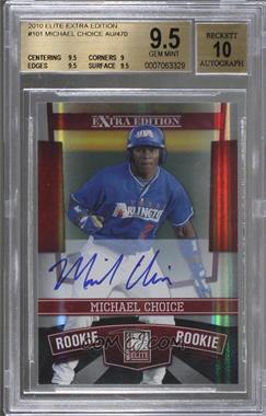 2010 Donruss Elite Extra Edition - [Base] #101 - Michael Choice /470 [BGS 9.5 GEM MINT]