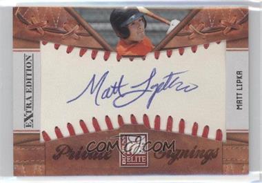 2010 Donruss Elite Extra Edition - Private Signings #20 - Matt Lipka /100