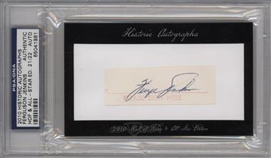 2010 Historic Autographs Cut Autographs - Hall of Fame & All-Star Edition #_FEJE - Fergie Jenkins /22 [PSA/DNA Encased]