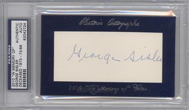 2010 Historic Autographs Cut Autographs - "In Memory of" Edition #_GESI.1 - George Sisler /88 [PSA/DNA Encased]