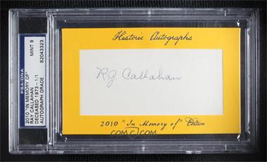 2010 Historic Autographs Cut Autographs - "In Memory of" Edition #_RACA - Ray Callahan /1 [PSA/DNA 9 MINT]