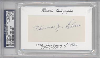 2010 Historic Autographs Cut Autographs - "In Memory of" Update Edition #_TOGL - Tom Glass /4 [PSA/DNA Encased]
