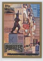 Franchise History - Pittsburgh Pirates #/2,010