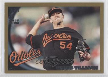 2010 Topps - [Base] - Gold #552 - Chris Tillman /2010