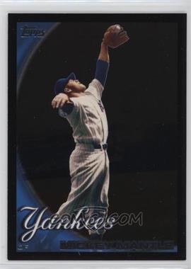 2010 Topps - [Base] - Wal-Mart Black #7 - Mickey Mantle