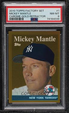 2010 Topps - Factory Set Mickey Mantle Chrome Reprints - Gold #1 - Mickey Mantle [PSA 8 NM‑MT]