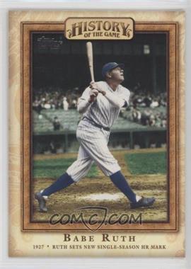 2010 Topps - History of the Game #HOTG10 - Babe Ruth