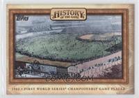 First World Series Championship Game Played