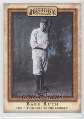 2010 Topps - History of the Game #HOTG7 - Babe Ruth