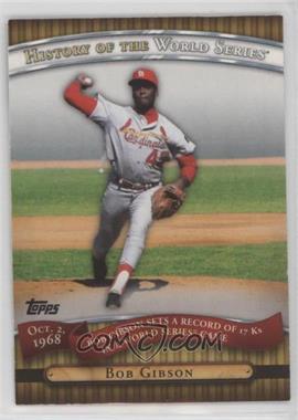 2010 Topps - History of the World Series #HWS15 - Bob Gibson [EX to NM]