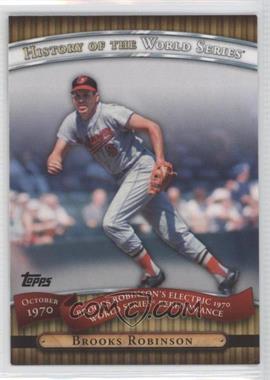 2010 Topps - History of the World Series #HWS16 - Brooks Robinson