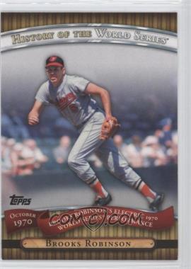 2010 Topps - History of the World Series #HWS16 - Brooks Robinson