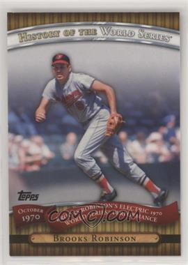 2010 Topps - History of the World Series #HWS16 - Brooks Robinson