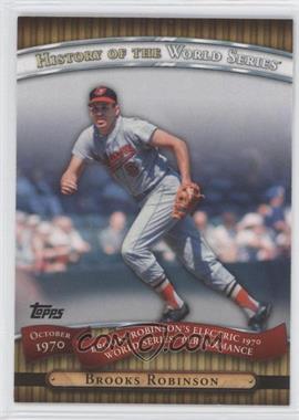 2010 Topps - History of the World Series #HWS16 - Brooks Robinson