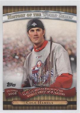 2010 Topps - History of the World Series #HWS23 - Cole Hamels