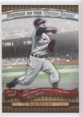 2010 Topps - History of the World Series #HWS9 - Bob Feller