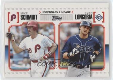 2010 Topps - Legendary Lineage #LL11 - Mike Schmidt, Evan Longoria [EX to NM]