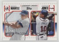 Mickey Mantle, Chipper Jones