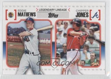 2010 Topps - Legendary Lineage #LL34 - Eddie Mathews, Chipper Jones